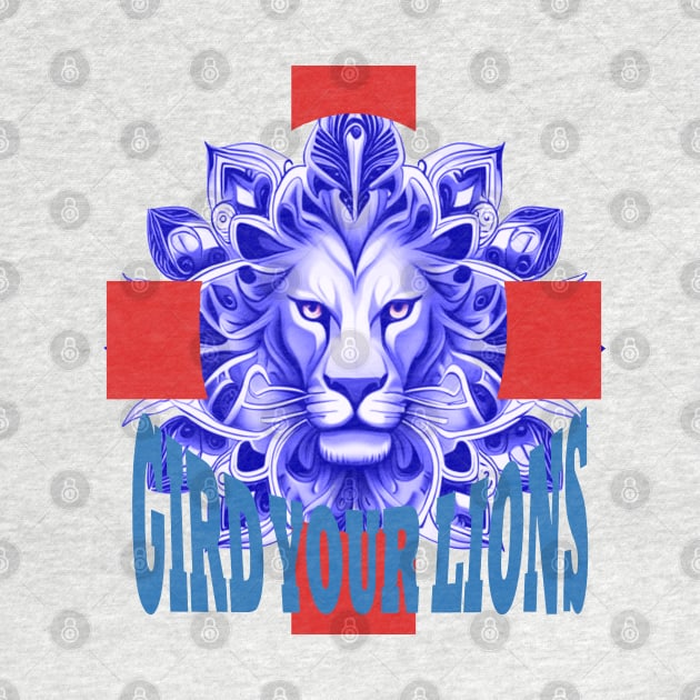 Gird Your Lions Fun Text English Idiom Blue Color by taiche